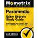 Paramedic Exam Secrets Study Guide - Exam Review and Practice Test for the Nremt Paramedic Test: [2nd Edition]