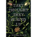 They Thought They Buried Us