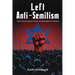 Left Anti-Semitism: From Socialism of Fools to Wokeism of Morons