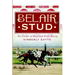 Belair Stud: The Cradle of Maryland Horse Racing