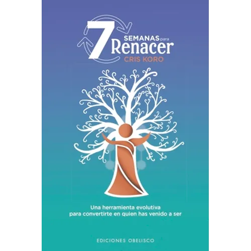 7 Semanas Para Renacer