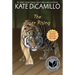 The Tiger Rising: (A Middle-Grade Novel about Grief, Courage, Friendship, and Finding Your Voice - For Kids Ages 9-11 in Grades 5-6)