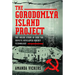 The Gorodomlya Island Project: The Inside Story of How the Soviets Developed Rocket Technology