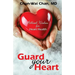 Guard Your Heart: Biblical Wisdom for Heart Health