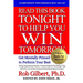 Read This Book Tonight To Help You Win Tomorrow: Get Mentally Primed To Perform Your Best