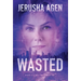 Wasted: A Christian Romantic Suspense