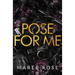 Pose For Me
