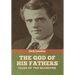 The God of His Fathers: Tales of the Klondyke