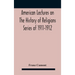 American Lectures On The History of Religions Series of 1911-1912 Astrology and religion among the Greeks and Romans