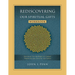 Rediscovering Our Spiritual Gifts Workbook: Building Up the Body of Christ Through the Gifts of the Spirit