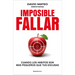 Imposible Fallar / Impossible to Fail