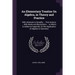 An Elementary Treatise On Algebra, in Theory and Practice: With Attempts to Simplify ... That Science ... With Notes and Illustrations ... to Which Is