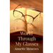 World Through My Glasses