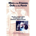 Mice in the Freezer, Owls on the Porch: The Lives of Naturalists Frederick and Francis Hamerstrom