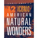 12 Iconic American Natural Wonders