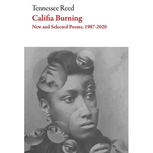 Califia Burning: Poems, 2012-2019