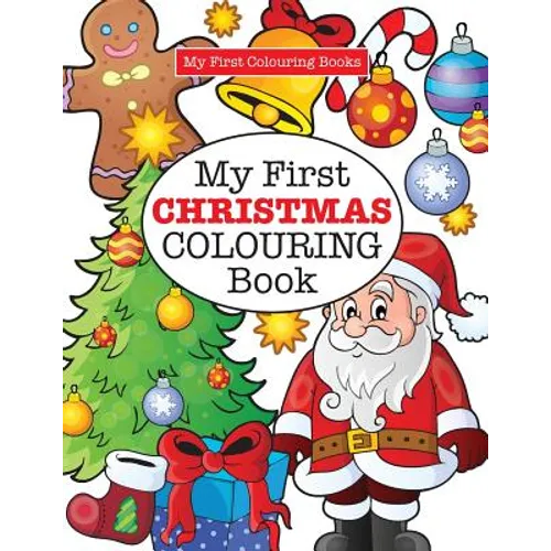 My First CHRISTMAS Colouring Book ( Crazy Colouring For Kids)