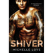 Shiver: An Alpha Billionaire Romance