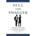 Sell with Swagger: The Quick-Hit Guide to Crushing Your Quota