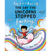 Jack the Fairy: The Day the Unicorns Stopped Farting: Volume 1