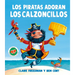 Piratas Adoran Los Calzoncillos, Los