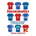 Soccermatics: Mathematical Adventures in the Beautiful Game