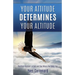 Your Attitude Determines Your Altitude