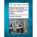 Virginia Land Grants: A Study in Conveyancing in Relation to Colonial Politics.