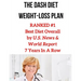 The Dash Diet Weight-Loss Plan: RANKED #1 Best Diet Overall by U.S. News & World Report 7 Years In A Row