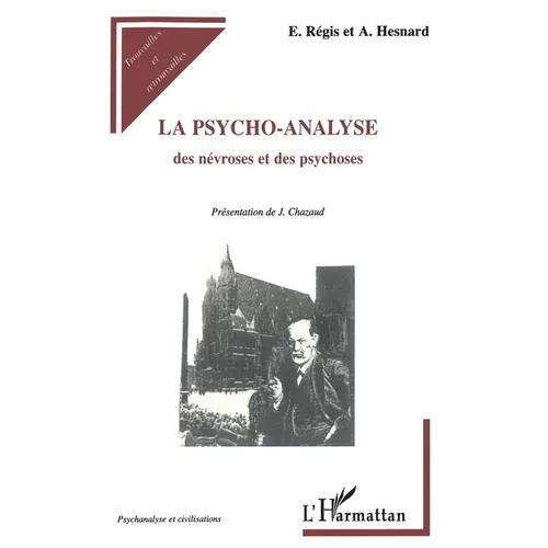 La psycho-analyse des névroses et des psychoses
