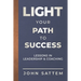 Light Your Path to Success: Lessons in Leadership & Coaching
