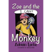 Zoe and the I Can't Monkey