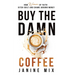 Buy the Damn Coffee: How Women of Faith Ditch Guilt and Shame Around Money