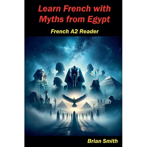 Learn French with Myths from Egypt