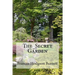 The Secret Garden: The Secret Garden Burnett, Frances Hodgson