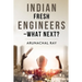 Indian Fresh Engineers - What Next?