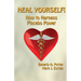 Heal Yourself!: How to Harness Placebo Power