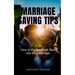 Marriage Saving Tips: How to Put the Spark Back into Your Marriage