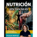 Nutrición sin dogmas 1: Fisiología y entrenamiento