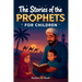The 35 Most Beautiful Stories of the Prophets for Children: 35 Child-Friendly Islamic Stories to Read Aloud During Ramadan or as Bedtime Stories - Isl