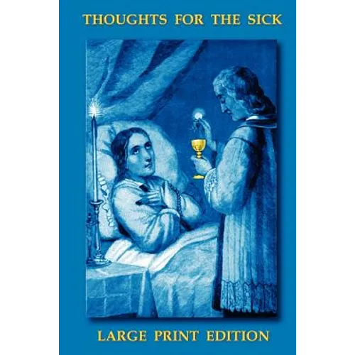 Thoughts for the Sick, Large Print Edition