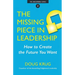 The Missing Piece in Leadership