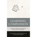 Learning Compassion: Conflict Resolution Through Education and Therapy