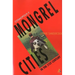Cosmopolis II: Mongrel Cities of the 21st Century
