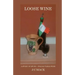 Loose Wine: An inside story of Tuscan table wine...