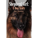 Shepherd Girl: A Dog Story