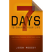 7 Days to Change Your Life: Find Focus Through Intentional Living