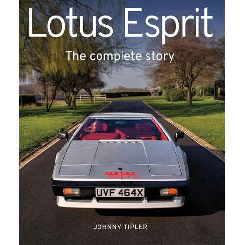 Lotus Esprit: The Complete Story