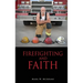 Firefighting and Faith