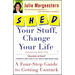 Shed Your Stuff, Change Your Life: A Four-Step Guide to Getting Unstuck